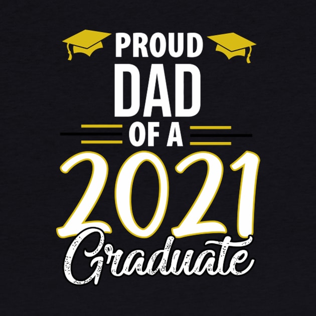 Proud Dad Of A 2021 Graduate Graduation Mba Phd by SperkerFulis